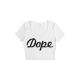 Dope Crop Top
