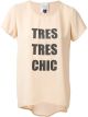 'Tres Tres Chic' T-shirt